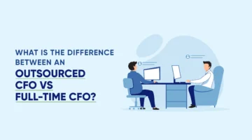 What is the Difference Between an Outsourced CFO vs Full-Time CFO?