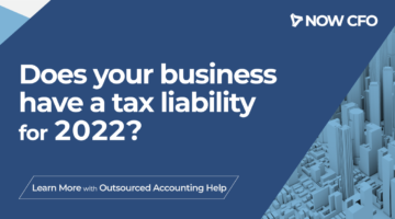 Does your business have a tax liability for 2022