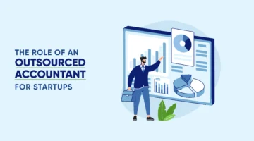 The Role of an Outsourced Accountant for Startups