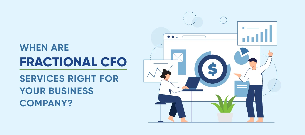 When are Fractional CFO Services Right for Your Company