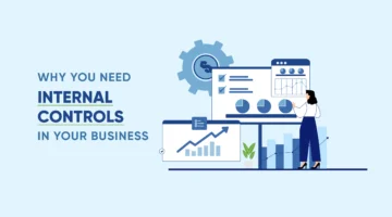 Why You Need Internal Controls in Your Business