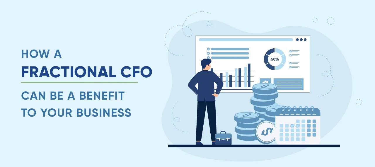 How a fractional cfo can be a benefit to your business