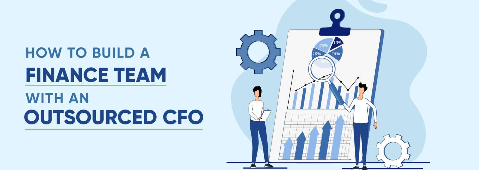 How to Build a Finance Team with an Outsourced CFO
