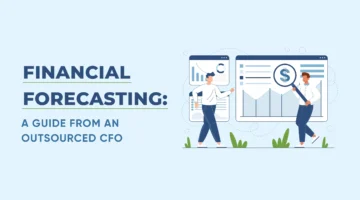 Financial Forecasting: A Guide from an Outsourced CFO