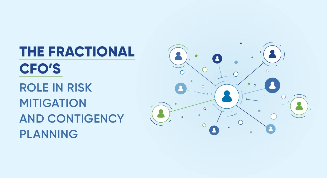 The Fractional CFO’s Role in Risk Mitigation and Contingency Planning