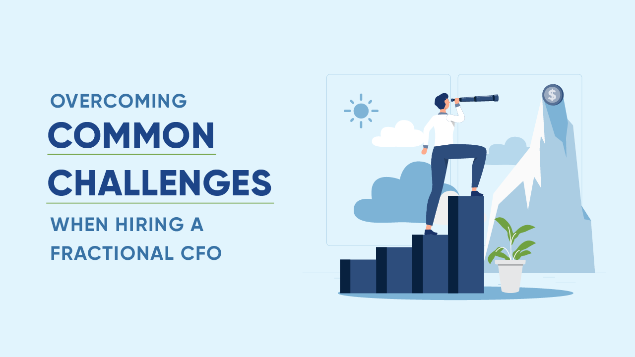 Common Challenges When Hiring a Fractional CFO