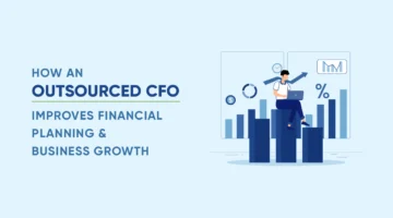 How an Outsourced CFO Improves Financial Planning & Business Growth