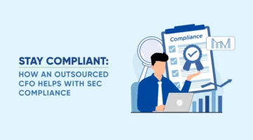 Stay Compliant: How an Outsourced CFO Helps with SEC Compliance