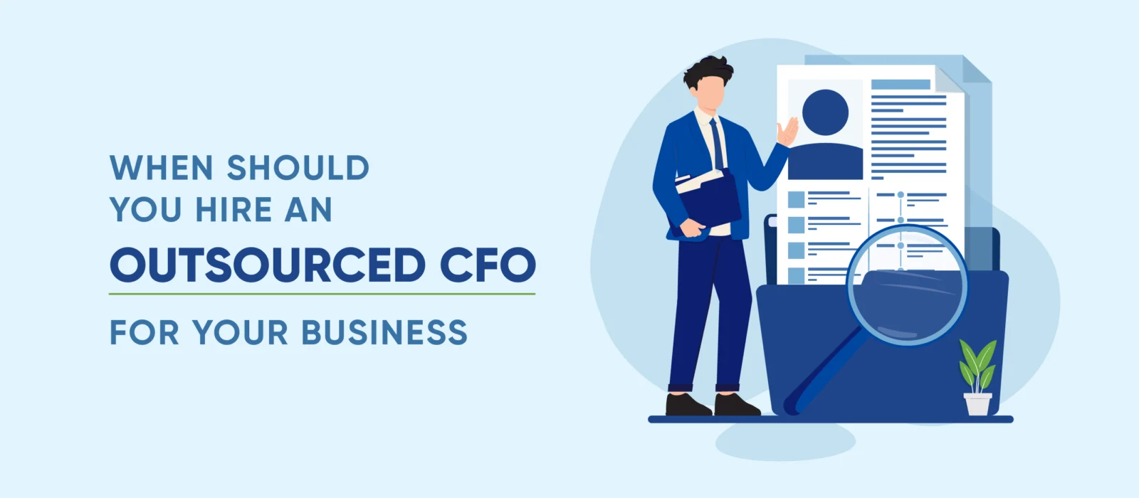 When Should You Hire an Outsourced CFO For Your Business