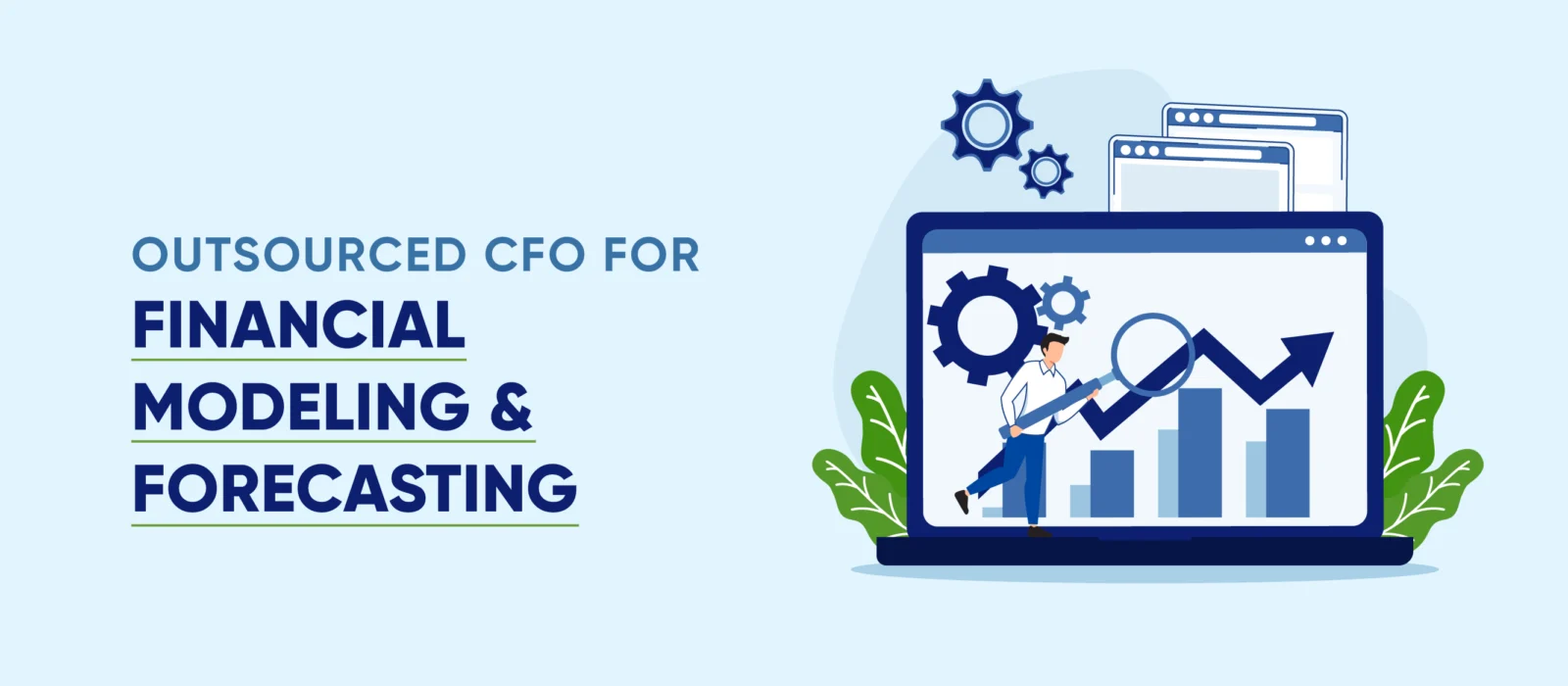 Outsourced CFO for Financial Modeling And Forecasting