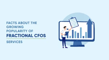 6 Facts About the Growing Popularity of Fractional CFO Services
