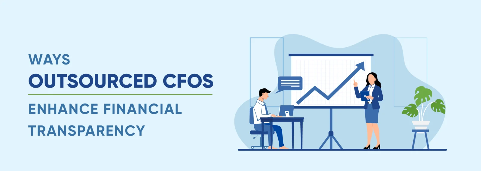 8 Ways Outsourced CFOs Enhance Financial Transparency