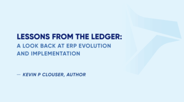 Lessons from the Ledger: A Look Back at ERP Evolution and Implementation