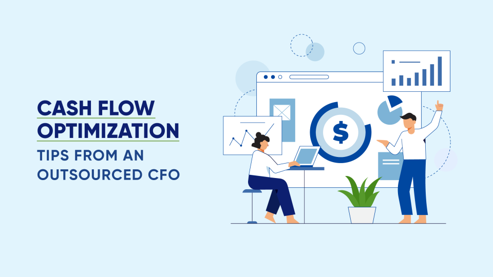 Cash Flow Optimization: Tips from an Outsourced CFO