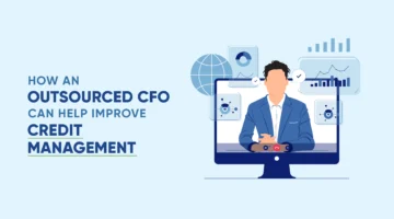 How an Outsourced CFO Can Help Improve Credit Management