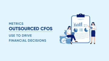 8 Metrics Outsourced CFOs Use to Drive Financial Decisions
