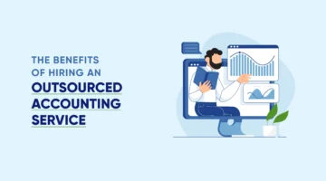 The Benefits of Hiring an Outsourced Accounting Service