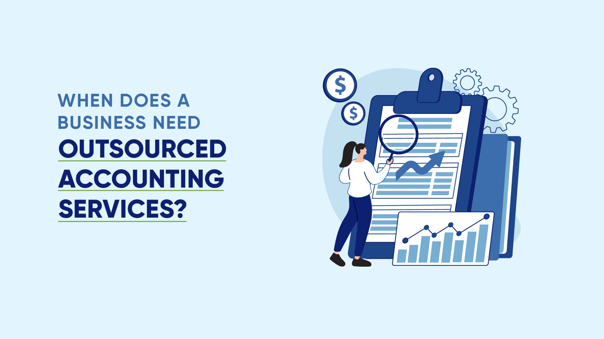 When Does a Business Need Outsourced Accounting Service Cover