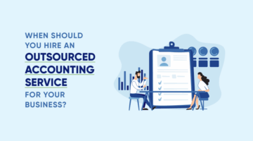 When Should You Hire an Outsourced Accounting Service for Your Business?