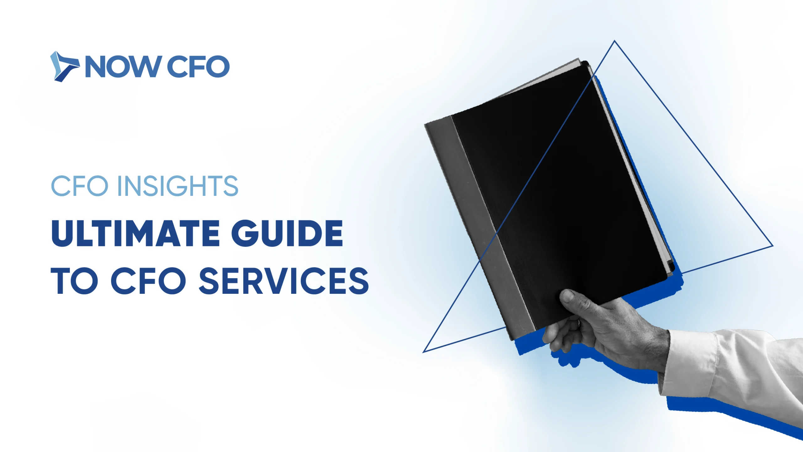 The Ultimate Guide to CFO Services For Your Business
