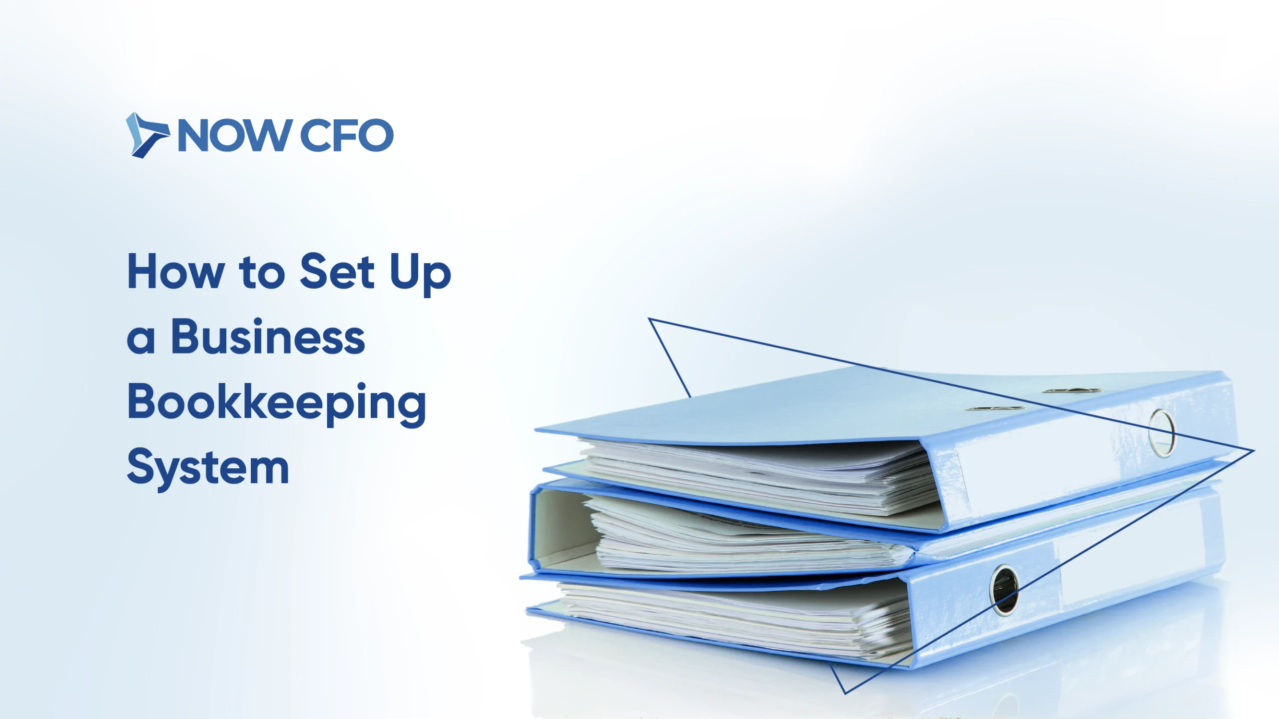 How to Set Up a Bookkeeping System for Your Business Cover